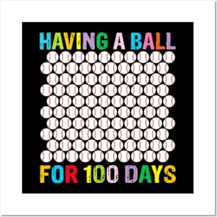 Having a ball for 100th Day Of School Baseball Lover Posters and Art